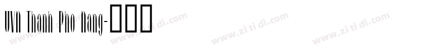 UVN Thanh Pho Nang字体转换